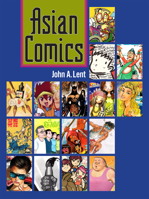 Title details for Asian Comics by John A. Lent - Available